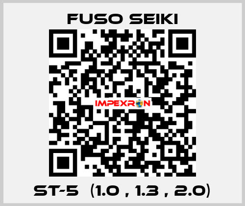 ST-5  (1.0 , 1.3 , 2.0) Fuso Seiki