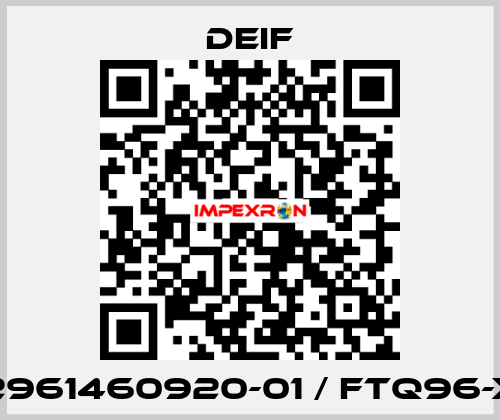 2961460920-01 / FTQ96-x Deif