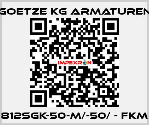 812sGK-50-m/-50/ - FKM Goetze KG Armaturen