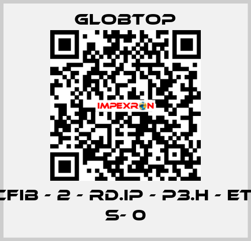CFIB - 2 - RD.IP - P3.H - ET- S- 0 Globtop