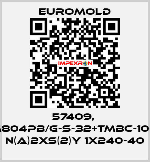 57409,  3X(M804PB/G-S-32+TMBC-10-M16) N(A)2XS(2)Y 1X240-40 EUROMOLD