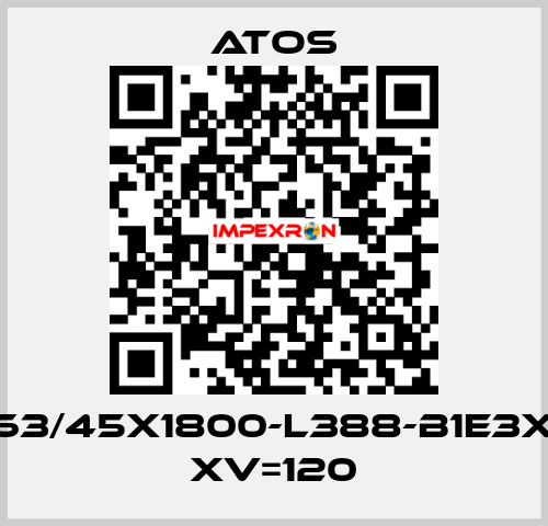 CK-63/45X1800-L388-B1E3X1Z3 XV=120 Atos