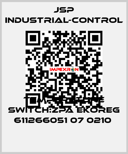 TEMPERATURE SWITCH:ZPA EKOREG 611266051 07 0210  JSP Industrial-Control