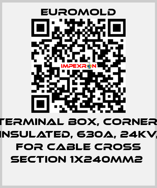Terminal box, corner, insulated, 630A, 24kV, for cable cross section 1x240mm2  EUROMOLD