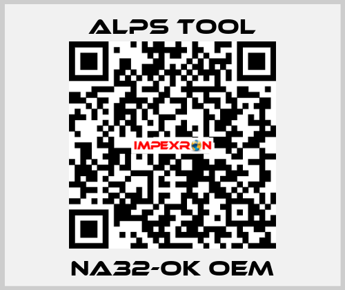 NA32-OK OEM ALPS TOOL