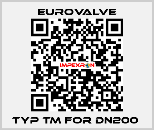 TYP TM FOR DN200  Eurovalve