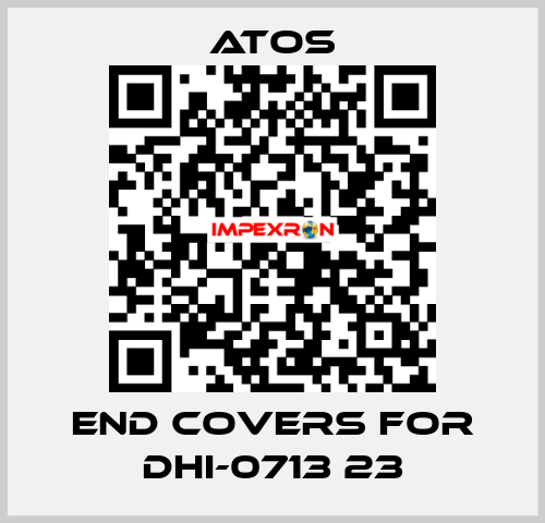 end covers for DHI-0713 23 Atos