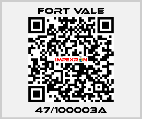 47/100003A Fort Vale