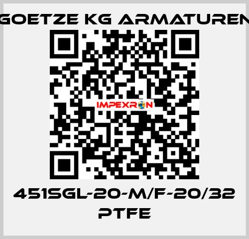 451sGL-20-m/f-20/32 PTFE Goetze KG Armaturen