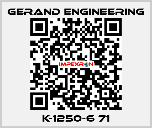 K-1250-6 71 Gerand Engineering