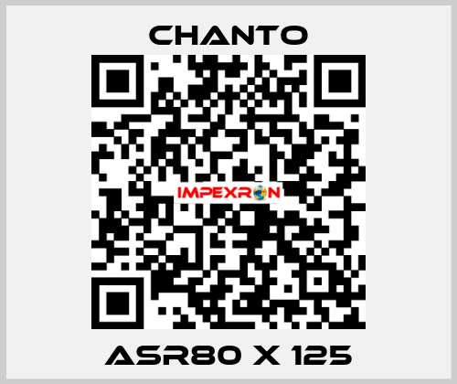 ASR80 X 125 CHANTO