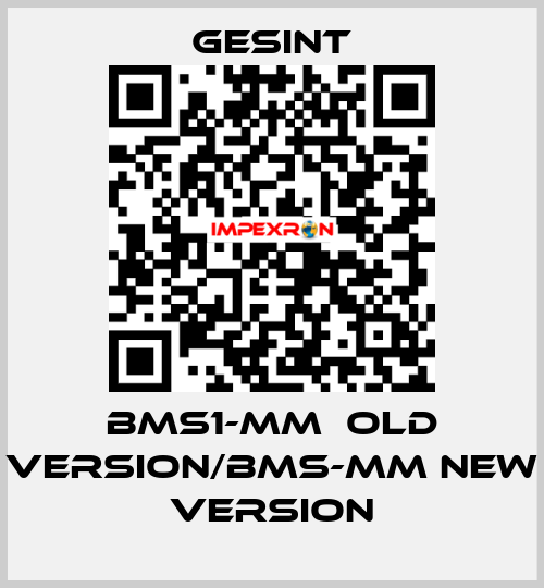 BMS1-MM  old version/BMS-MM new version Gesint