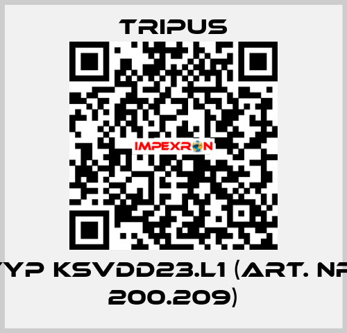 Typ KSVDD23.L1 (Art. Nr. 200.209) Tripus