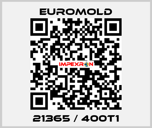 21365 / 400T1 EUROMOLD