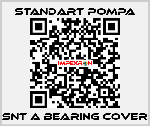SNT A Bearing Cover STANDART POMPA