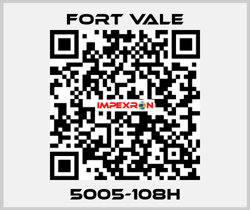 5005-108H Fort Vale