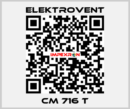 CM 716 T ELEKTROVENT