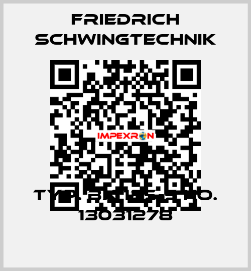 Typ. BX 125-5 No. 13031278 Friedrich Schwingtechnik