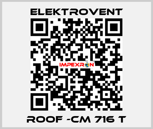 ROOF -CM 716 T ELEKTROVENT