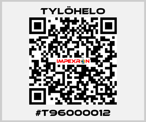 #T96000012 TYLÖHELO