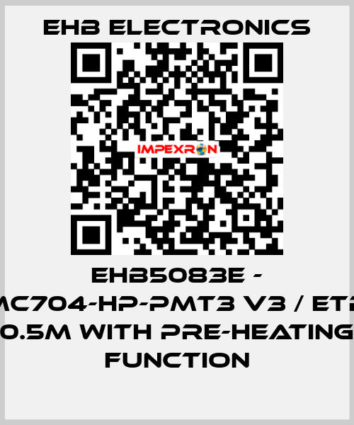 ehb5083E - MC704-HP-PMT3 V3 / ETR 0.5m with pre-heating function ehb electronics