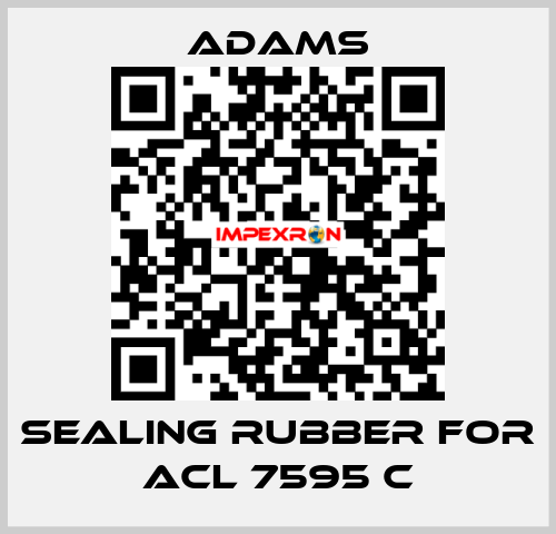 Sealing rubber for ACL 7595 C ADAMS