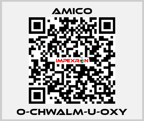 O-CHWALM-U-OXY AMICO
