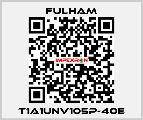 T1A1UNV105P-40E Fulham