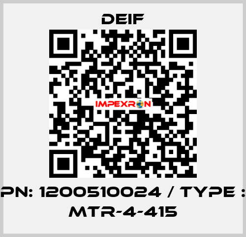 PN: 1200510024 / Type : MTR-4-415 Deif