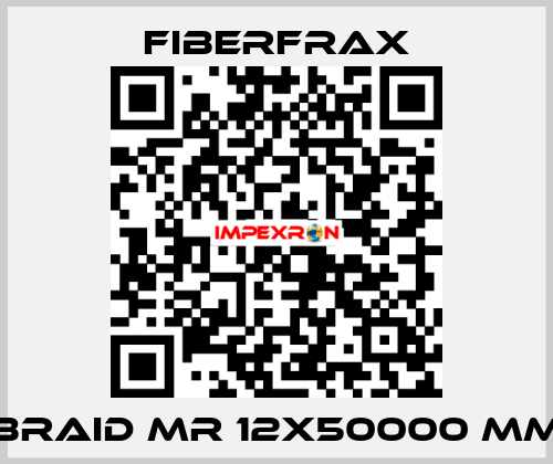 Braid MR 12x50000 mm Fiberfrax