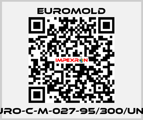 EURO-C-M-027-95/300/UN5/ EUROMOLD