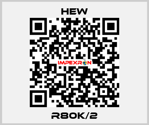 R80K/2 HEW
