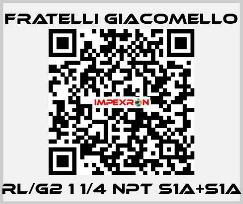 RL/G2 1 1/4 NPT S1A+S1A Fratelli Giacomello