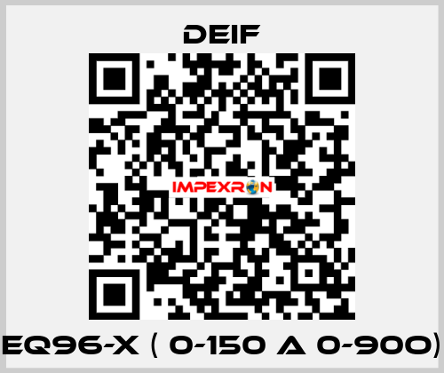 EQ96-x ( 0-150 A 0-90o) Deif