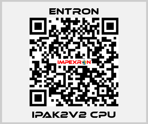 IPAK2V2 CPU Entron