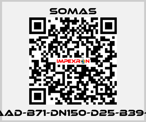 VSS-A5-AAD-B71-DN150-D25-B39-C5-5Y/7E SOMAS