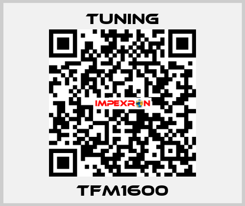 TFM1600 Tuning