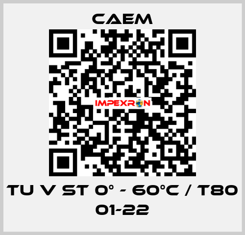 TU V ST 0° - 60°C / T80 01-22 CAEM