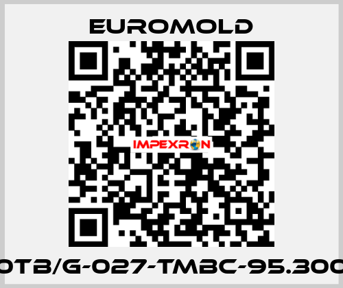 K400TB/G-027-TMBC-95.300UN5 EUROMOLD