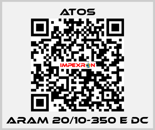 ARAM 20/10-350 E DC Atos