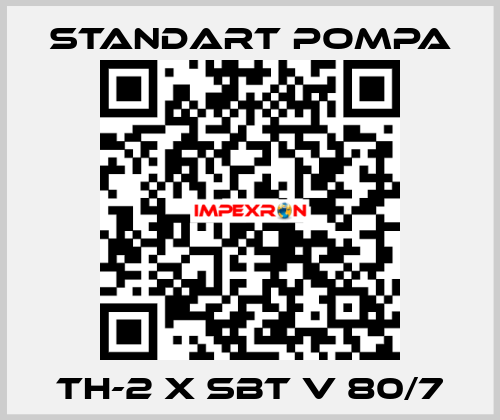TH-2 x SBT V 80/7 STANDART POMPA