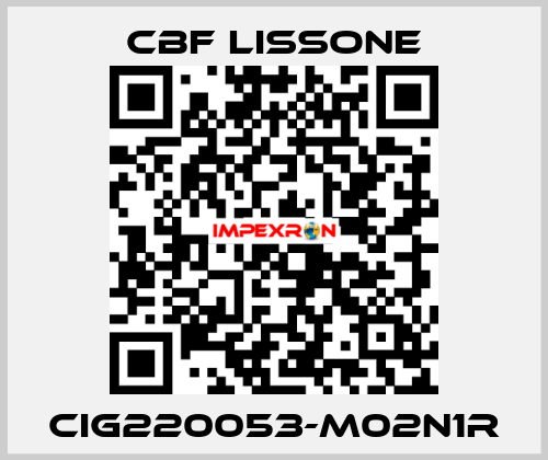 CIG220053-M02N1R CBF LISSONE