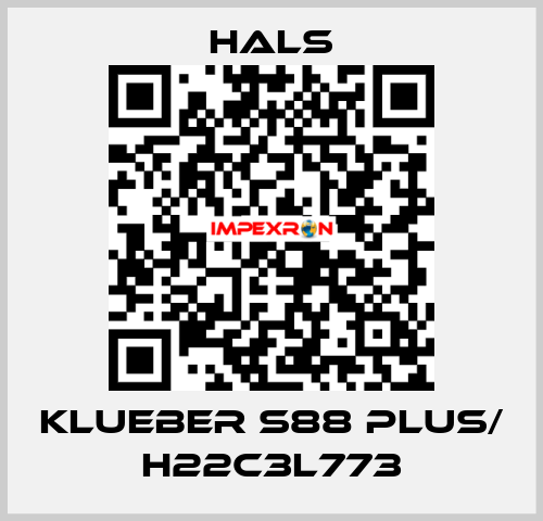 KLUEBER S88 PLUS/ H22C3L773 HALS