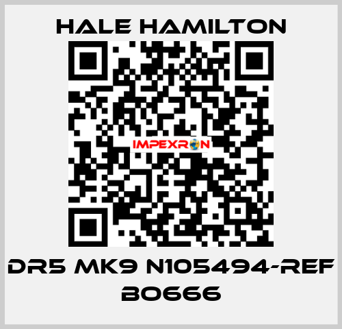 DR5 MK9 N105494-REF BO666 HALE HAMILTON