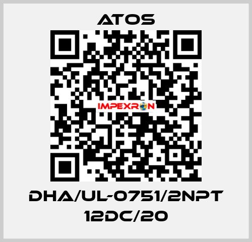 DHA/UL-0751/2NPT 12DC/20 Atos