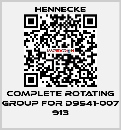 Complete rotating group for D9541-007 913 Hennecke