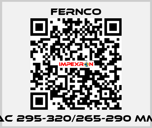 AC 295-320/265-290 mm Fernco