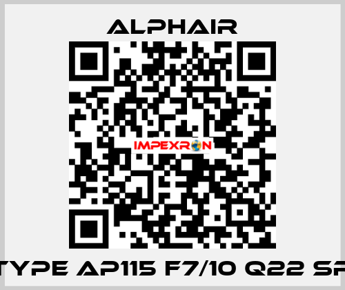 Type AP115 F7/10 Q22 SR Alphair