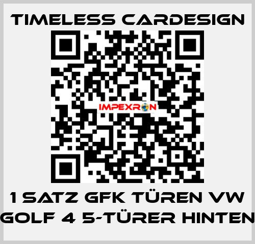 1 Satz GFK Türen VW Golf 4 5-Türer hinten Timeless Cardesign