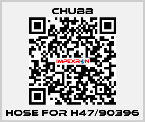 hose for H47/90396 Chubb